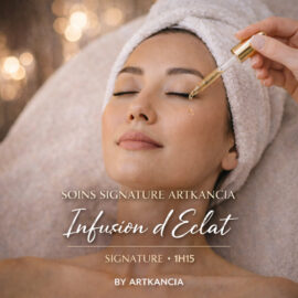 Soin Signature ArtKancia – Infusion d’Éclat
